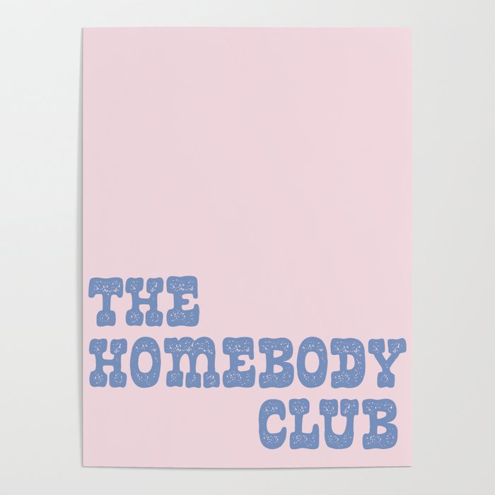 The homebody club Poster Gallery Image 1