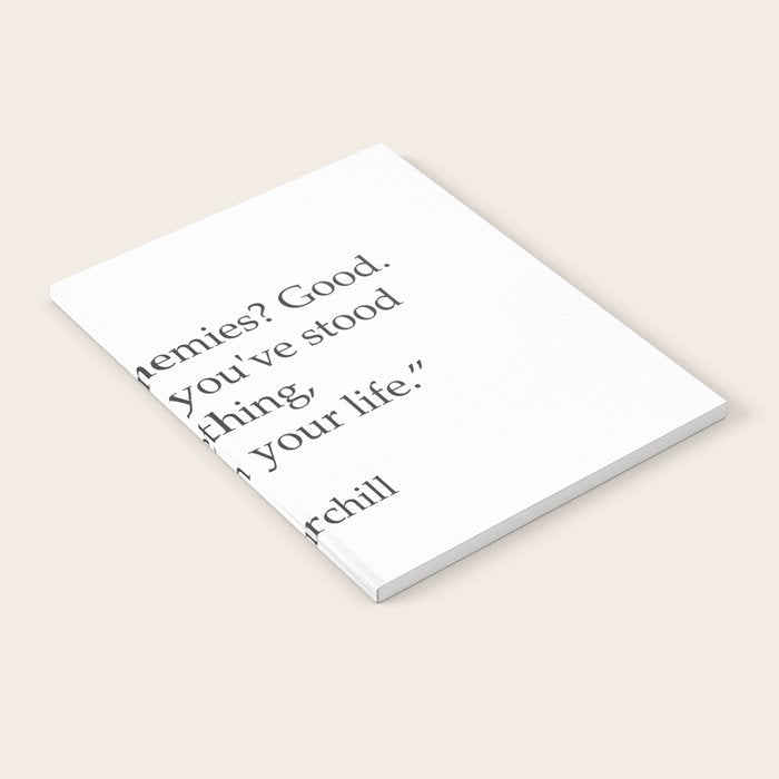 âYou have enemies? Good. Winston Churchill Notebook Gallery Image 1