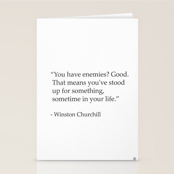 âYou have enemies? Good. Winston Churchill Stationery Card Gallery Image 1