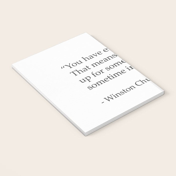 âYou have enemies? Good. Winston Churchill Notebook Gallery Image 3