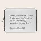 âYou have enemies? Good. Winston Churchill Laptop Sleeve Gallery Image 1