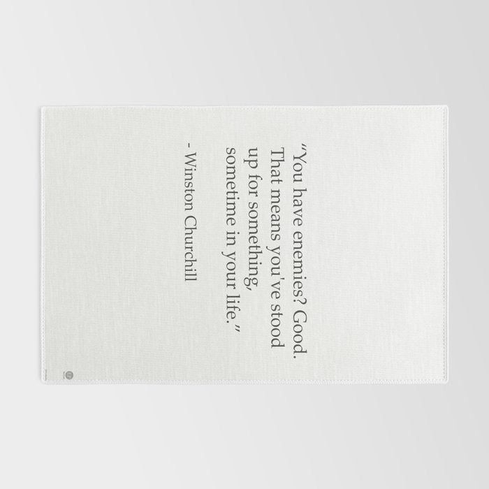 âYou have enemies? Good. Winston Churchill Rug Gallery Image 2