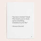 âYou have enemies? Good. Winston Churchill Poster Gallery Image 4