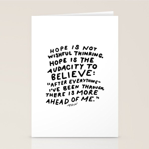 "Hope Is Not Wishful Thinking. Hope Is The Audacity To Believe" | Hand Lettered Motivational Design Stationery Card Gallery Image 2