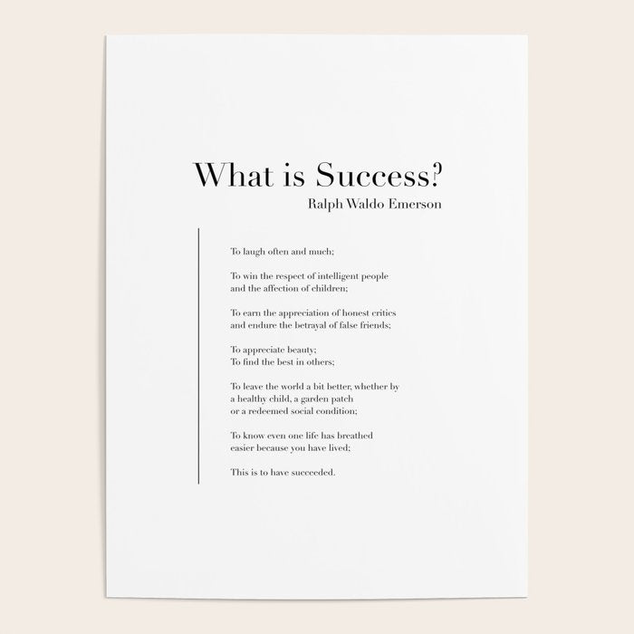 What is Success? by Ralph Waldo Emerson Poster Gallery Image 4