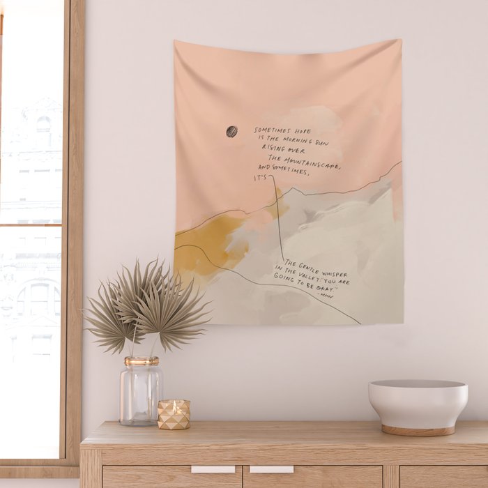 Sometimes Hope is Wall Tapestry Gallery Image 2