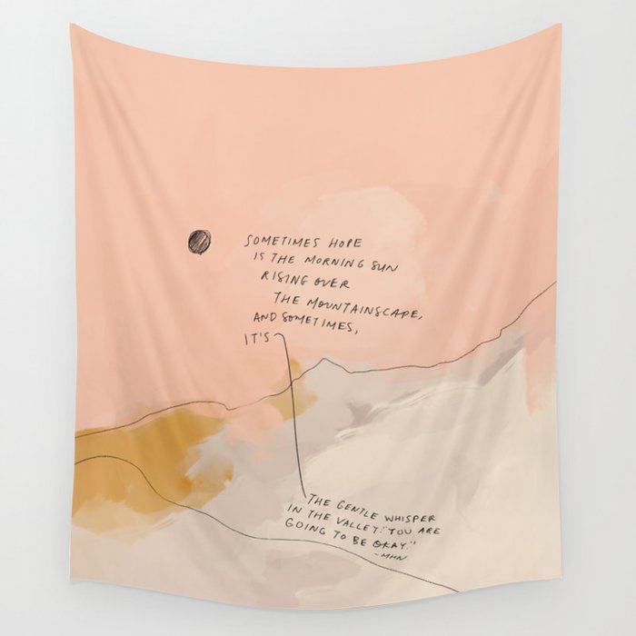 Sometimes Hope is Wall Tapestry Gallery Image 4