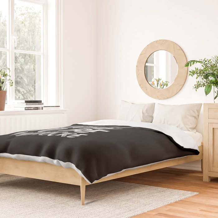 You Did Not Wake Up Today To Be Mediocre black and white monochrome typography poster design Duvet Cover Gallery Image 2