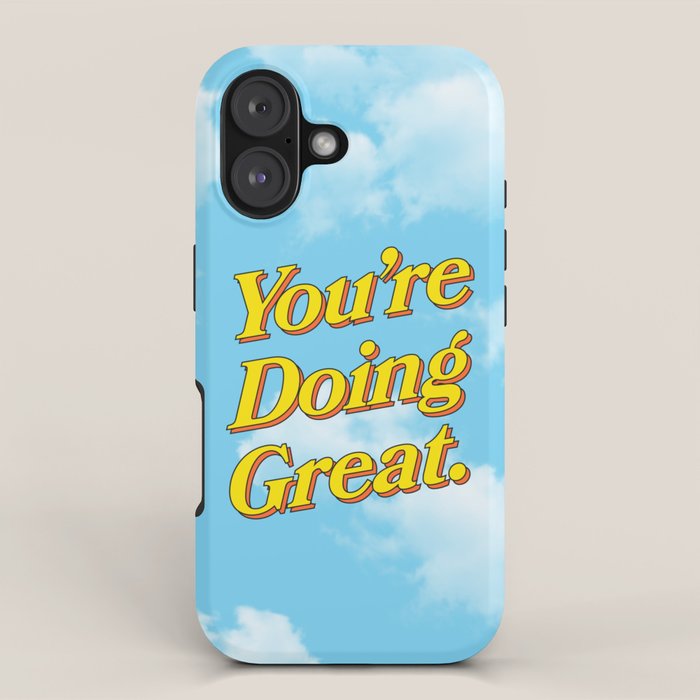 You Are Doing Great: Sky Edition iPhone Case Gallery Image 1