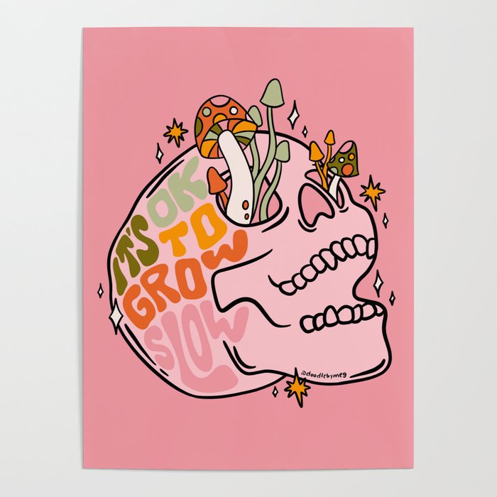 It's Ok to Grow Slow Poster Gallery Image 1
