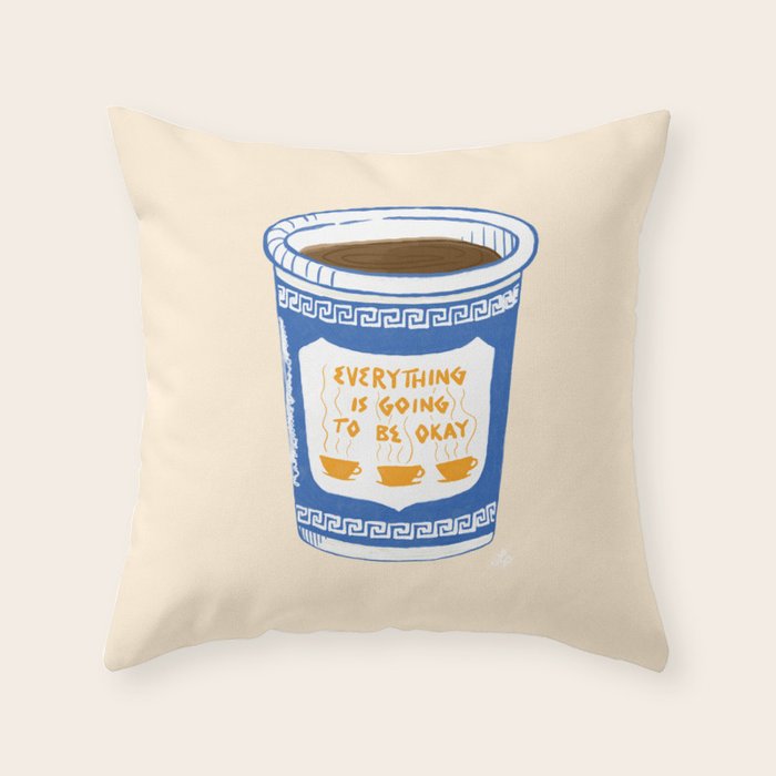 Everything Is Going To Be Okay Throw Pillow Gallery Image 6