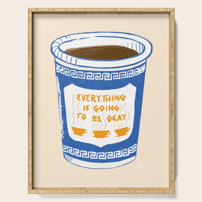 Everything Is Going To Be Okay Serving Tray Gallery Image 1