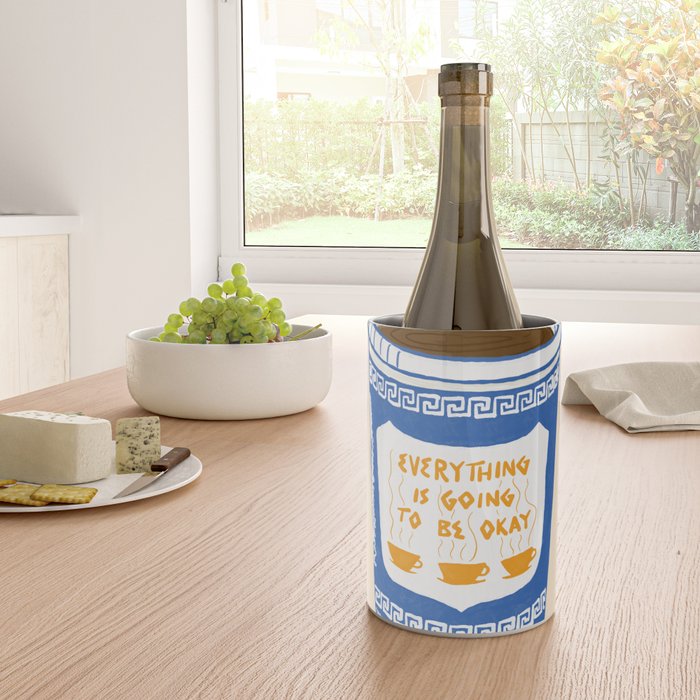 Everything Is Going To Be Okay Wine Chiller Gallery Image 4