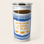 Everything Is Going To Be Okay Travel Mug Gallery Image 1