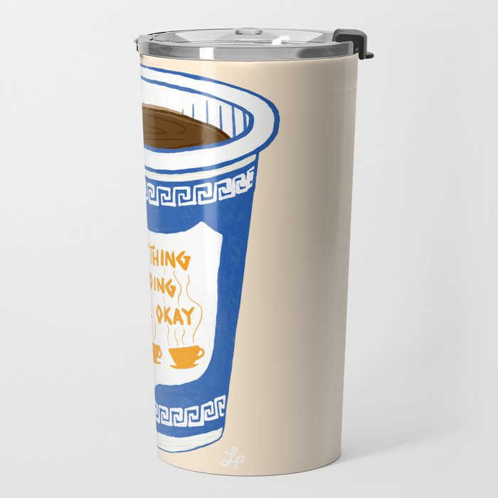 Everything Is Going To Be Okay Travel Mug Gallery Image 2