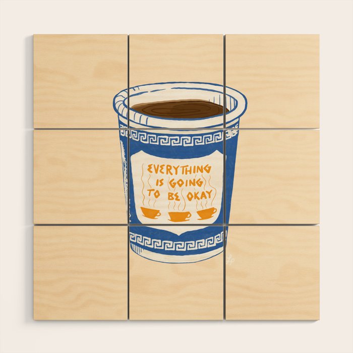 Everything Is Going To Be Okay Wood Wall Art Gallery Image 1