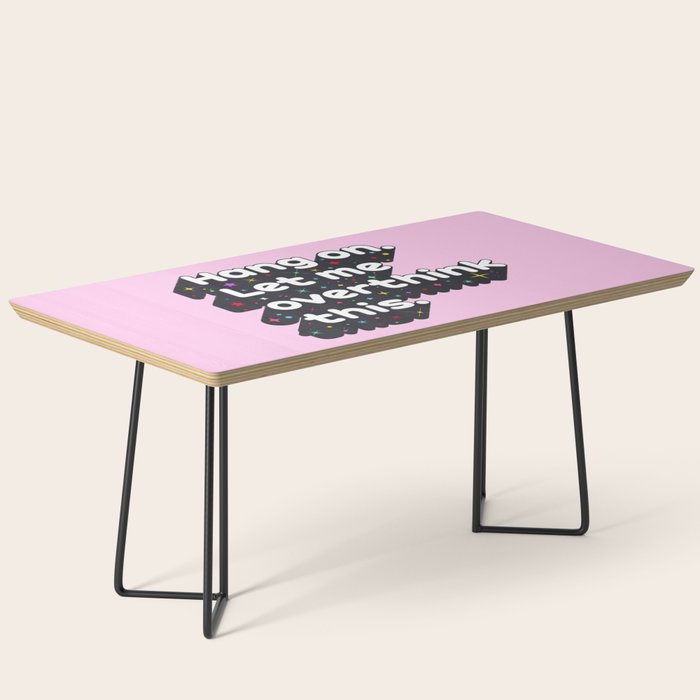 Let Me Overthink This - humorous typography Coffee Table Gallery Image 1