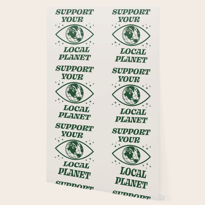 Support your Local Planet Wallpaper Gallery Image 2