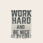 Work hard and be nice to people, vintage sign, inspirational quote, motivational, funny Wall Hanging Gallery Image 1