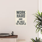 Work hard and be nice to people, vintage sign, inspirational quote, motivational, funny Poster Gallery Image 2