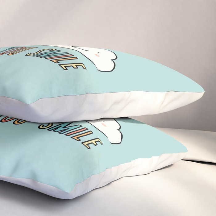 I like seeing you smile Pillow Sham Gallery Image 3
