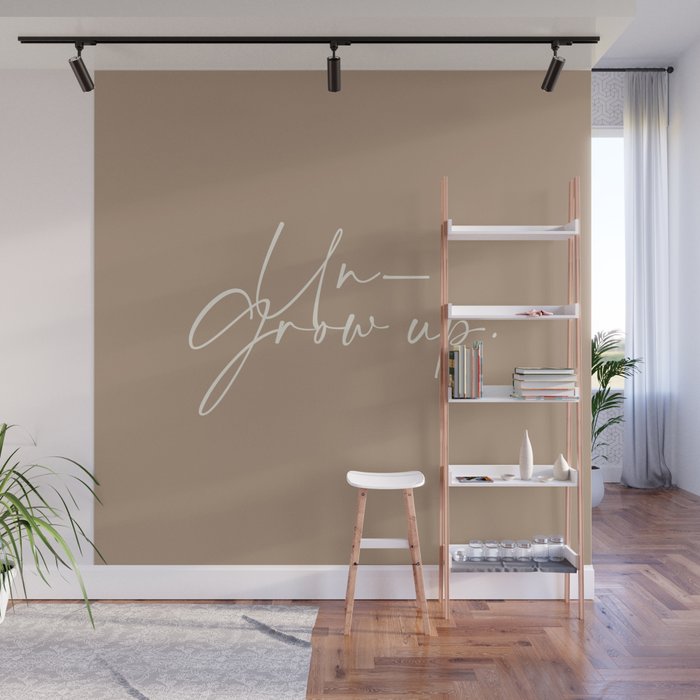 Un-Grow Up Wall Mural Gallery Image 1