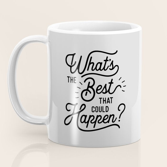 What's The Best That Could Happen Typography Print Wall Art Home Decor Coffee Mug Gallery Image 3