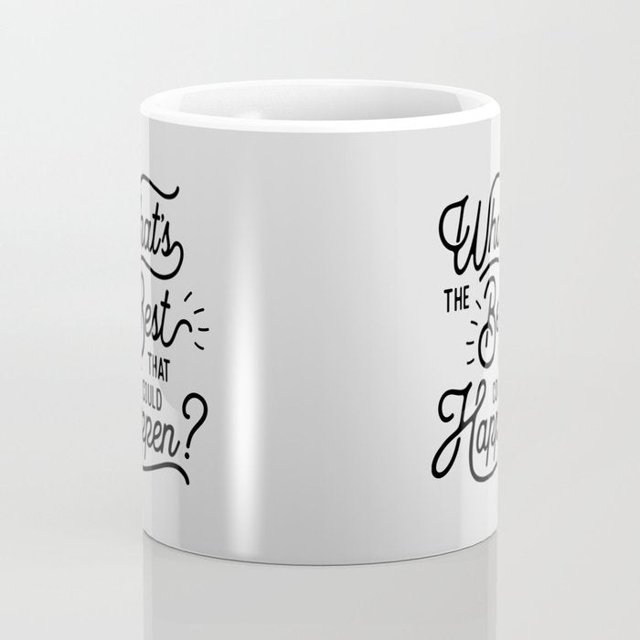 What's The Best That Could Happen Typography Print Wall Art Home Decor Coffee Mug Gallery Image 4