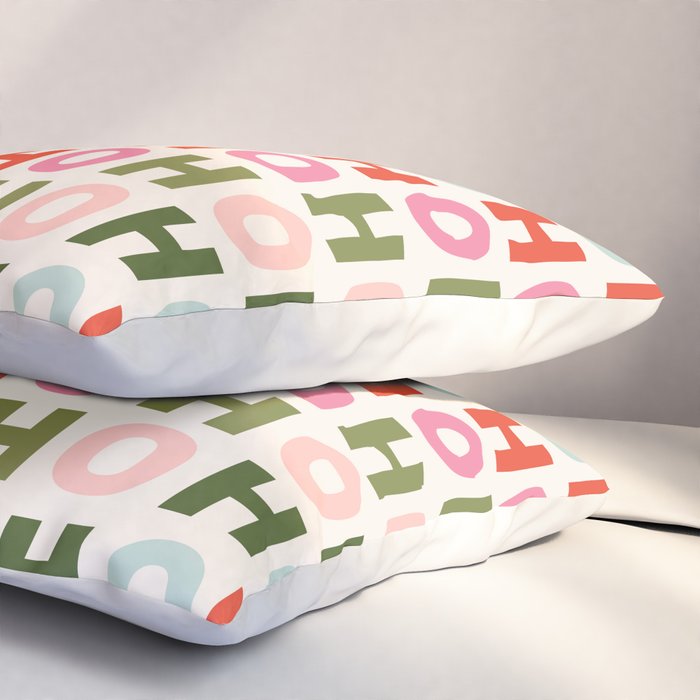 Ho Ho Ho Pillow Sham Gallery Image 3