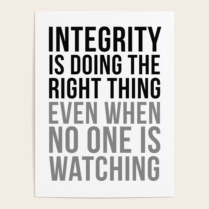 Integrity Is Doing The Right Thing, Office Wall Art, Office Art, Office Gifts Poster Gallery Image 4