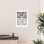 Integrity Is Doing The Right Thing, Office Wall Art, Office Art, Office Gifts Poster Gallery Image 2