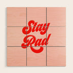 Stay Rad Wood Wall Art Gallery Image 1