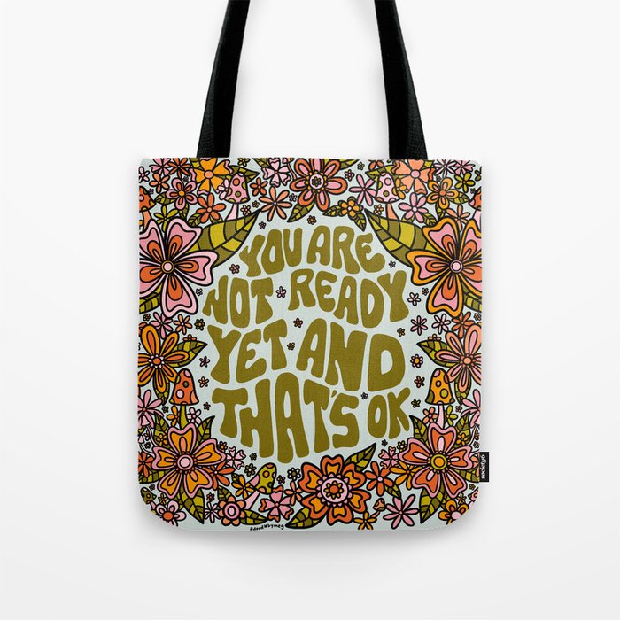 You Are Not Ready Yet Tote Bag Gallery Image 1