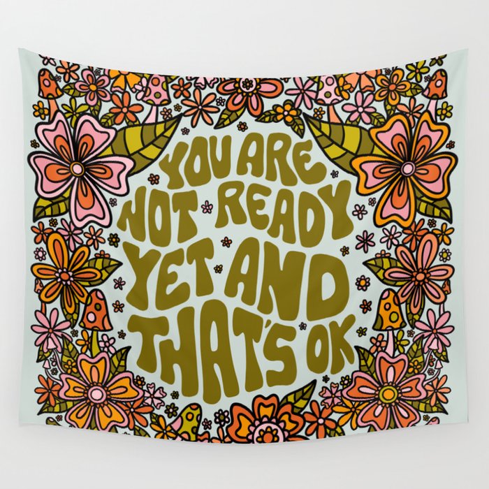 You Are Not Ready Yet Wall Tapestry Gallery Image 4