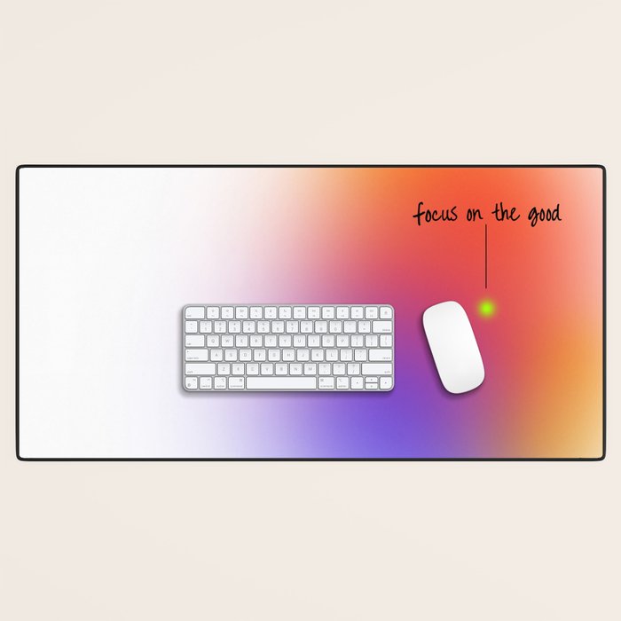 Focus On The Good: Aura-Gradient-Quote-Decor Desk Mat Gallery Image 1