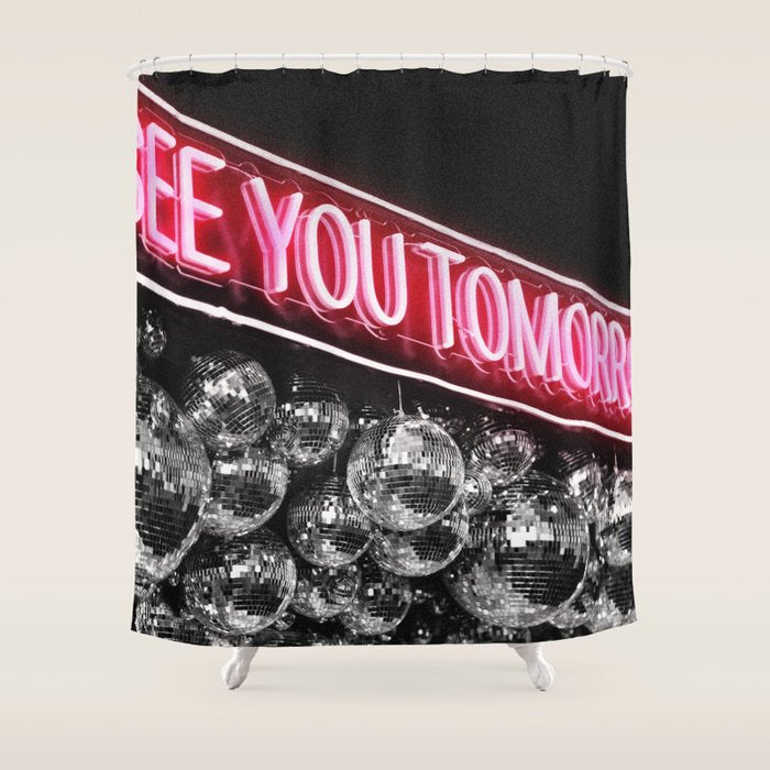 See You Tomorrow Shower Curtain Gallery Image 1