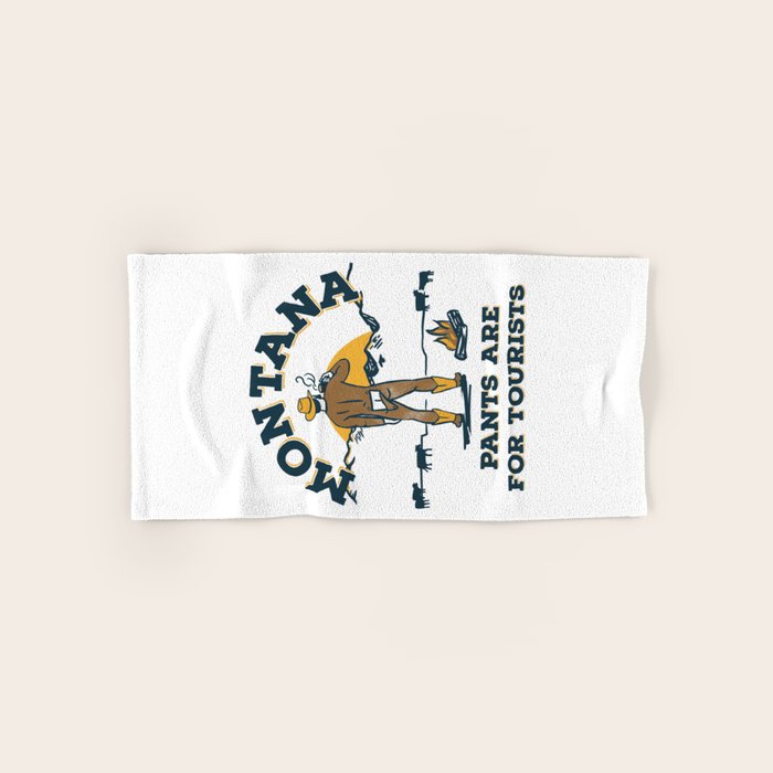 "Montana: Pants Are For Tourists" Funny Retro Cowboy Travel Art Bath Towel Gallery Image 1