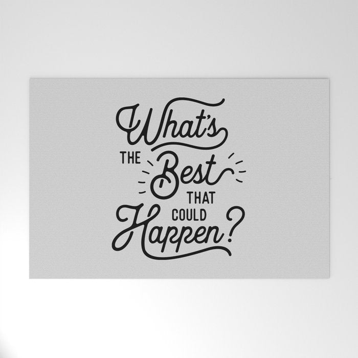 What's The Best That Could Happen Typography Print Wall Art Home Decor Welcome Mat Gallery Image 1