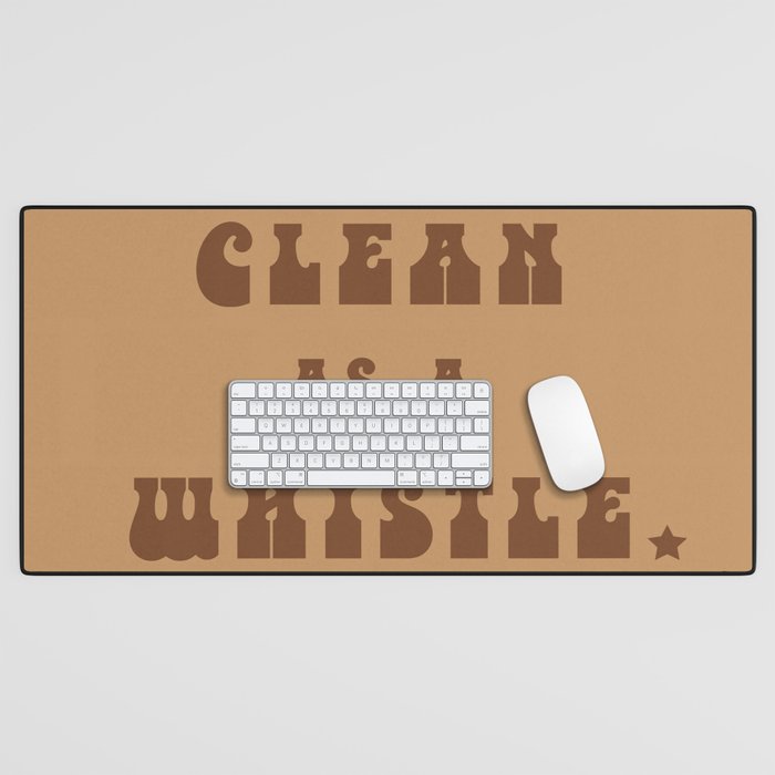 Clean as a Whistle in Rust & Tan Desk Mat Gallery Image 1
