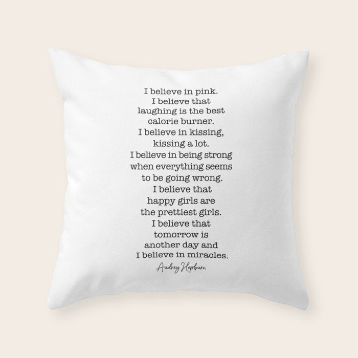 I Believe In Pink. I Believe That Laughing Is the Best Calorie Burner-Audrey Hepburn Throw Pillow Gallery Image 1