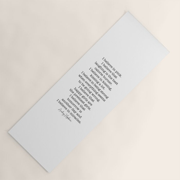 I Believe In Pink. I Believe That Laughing Is the Best Calorie Burner-Audrey Hepburn Yoga Mat