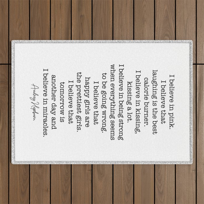 I Believe In Pink. I Believe That Laughing Is the Best Calorie Burner-Audrey Hepburn Outdoor Rug Gallery Image 1