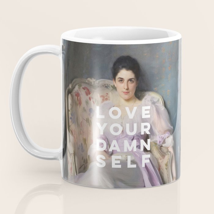 Love Your Damn Self - Funny Inspirational Quote Coffee Mug Gallery Image 3