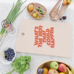 Whats The Best That Could Happen Cutting Board Gallery Image 2