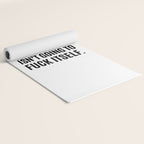 Well, The Patriarchy Isn't Going To Fuck Itself Yoga Mat Gallery Image 2