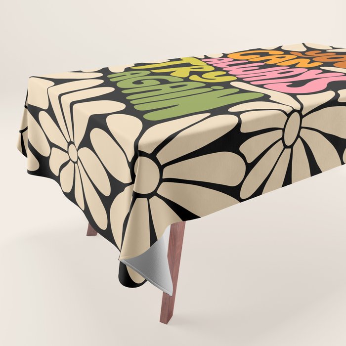 Retro Floral Lettering - You can always try again Tablecloth Gallery Image 1