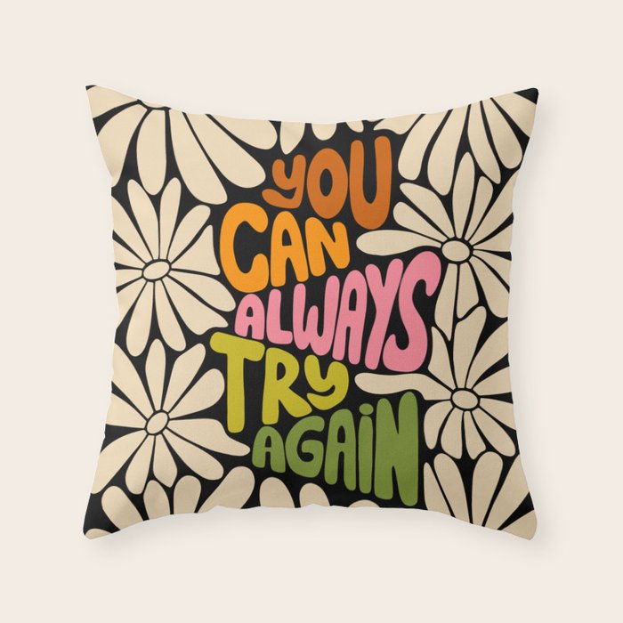 Retro Floral Lettering - You can always try again Throw Pillow Gallery Image 6