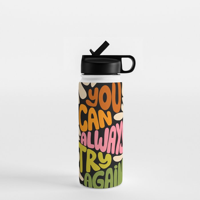 Retro Floral Lettering - You can always try again Water Bottle Gallery Image 1