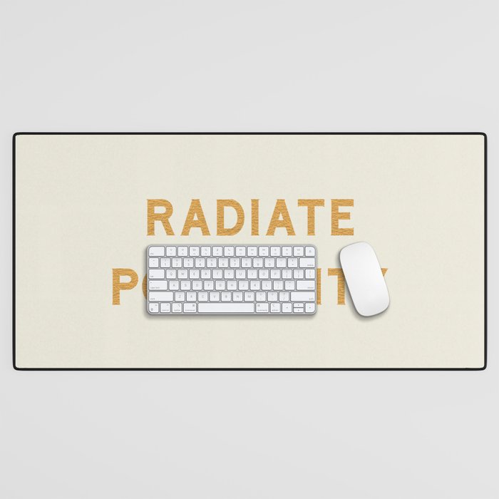 Radiate positivity Desk Mat Gallery Image 1