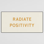 Radiate positivity Desk Mat Gallery Image 3